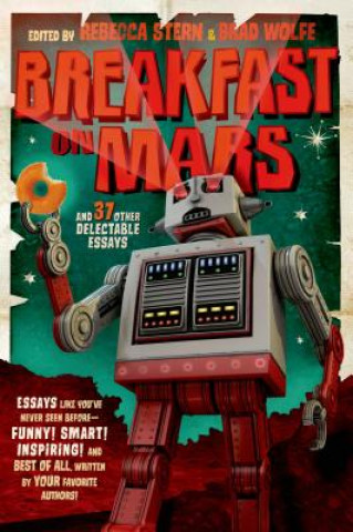 Buch Breakfast on Mars and 37 Other Delectable Essays Rebecca Stern