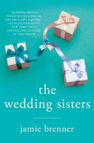 Kniha The Wedding Sisters Jamie Brenner