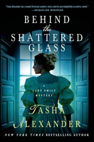 Carte Behind the Shattered Glass Tasha Alexander