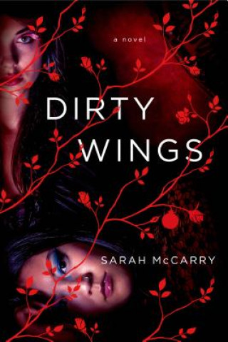 Libro Dirty Wings Sarah Mccarry