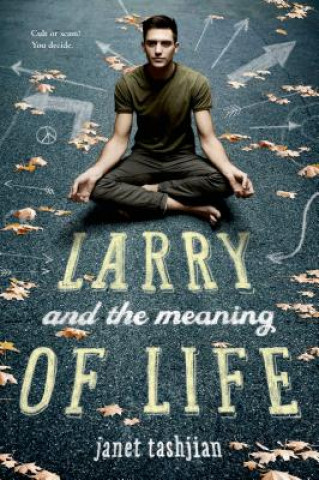 Kniha Larry and the Meaning of Life Janet Tashjian