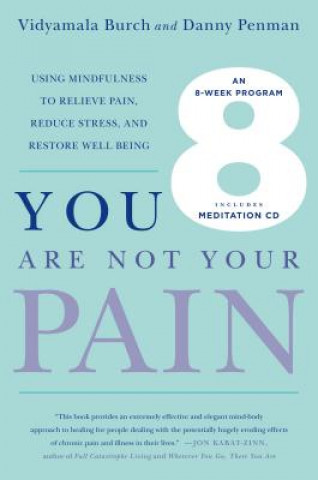 Kniha You Are Not Your Pain Vidyamala Burch