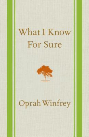 Kniha What I Know For Sure Oprah Winfrey