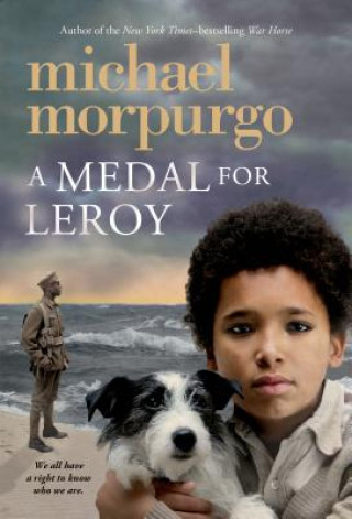 Carte A Medal for Leroy Michael Morpurgo
