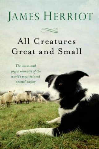 Knjiga All Creatures Great and Small James Herriot