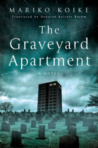 Kniha Graveyard Apartment Mariko Koike