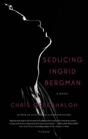 Книга Seducing Ingrid Bergman Chris Greenhalgh