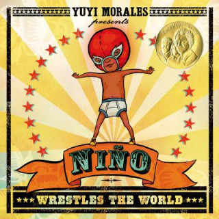 Książka Nino Wrestles the World Yuyi Morales