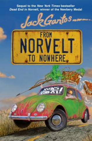 Kniha From Norvelt to Nowhere Jack Gantos