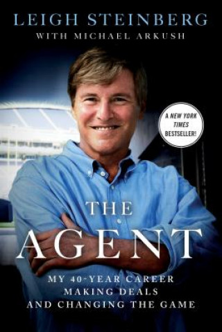 Kniha The Agent Leigh Steinberg