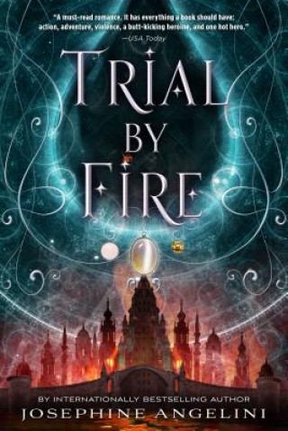 Kniha Trial by Fire Josephine Angelini