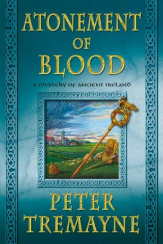 Livre Atonement of Blood Peter Tremayne