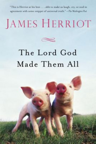Könyv Lord God Made Them All James Herriot