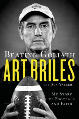 Boek Beating Goliath Art Briles