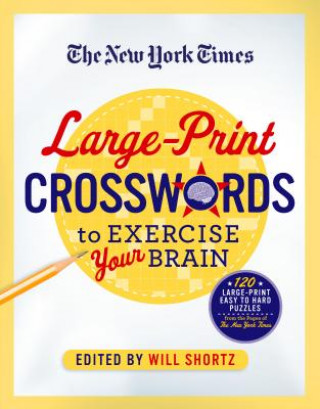 Buch The New York Times Large-print Crosswords to Exercise Your Brain Will Shortz