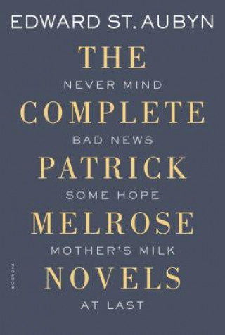 Carte Complete Patrick Melrose Novels Edward St Aubyn