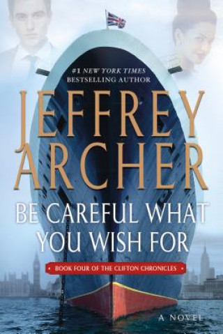 Carte Be Careful What You Wish for Jeffrey Archer