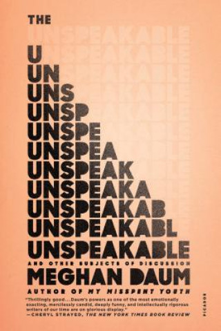 Книга Unspeakable Meghan Daum