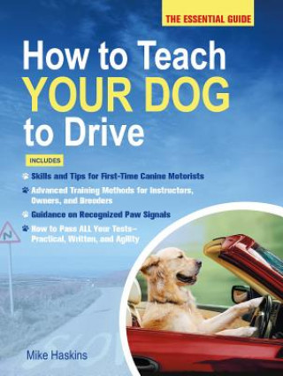 Książka How to Teach Your Dog to Drive Mike Haskins