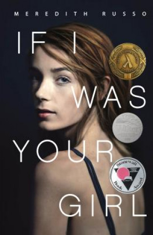 Книга If I Was Your Girl Meredith Russo