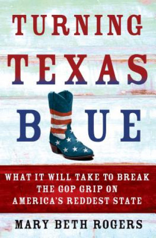 Kniha Turning Texas Blue Mary Beth Rogers