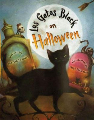 Könyv Los Gatos Black on Halloween Marisa Montes