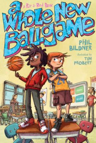 Kniha A Whole New Ballgame Phil Bildner
