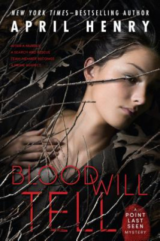 Kniha Blood Will Tell April Henry
