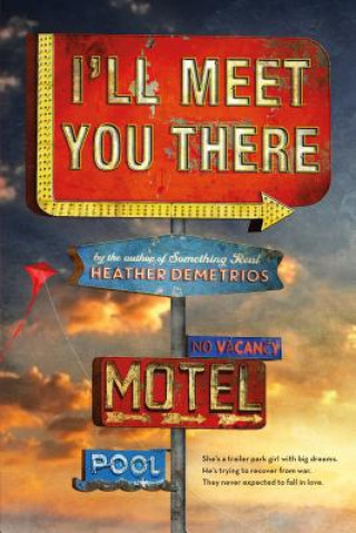 Kniha I'LL MEET YOU THERE Heather Demetrios
