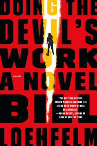 Книга Doing the Devil's Work Bill Loehfelm