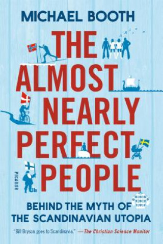 Книга The Almost Nearly Perfect People Michael Booth