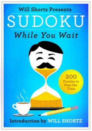 Carte Will Shortz Presents Sudoku While You Wait Will Shortz