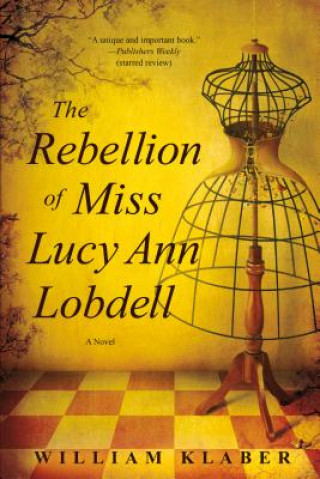 Carte Rebellion of Miss Lucy Ann Lobdell William Klaber