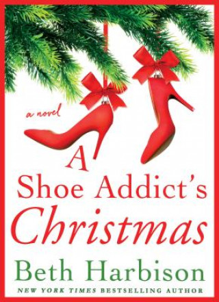 Kniha A Shoe Addict's Christmas Beth Harbison