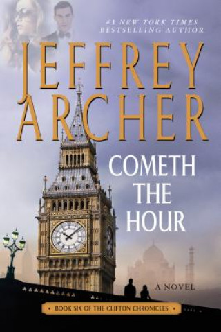 Kniha Cometh the Hour Jeffrey Archer