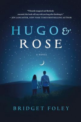 Könyv Hugo & Rose Bridget Foley