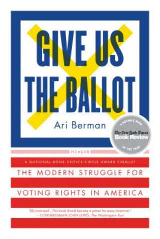 Buch Give Us the Ballot Ari Berman