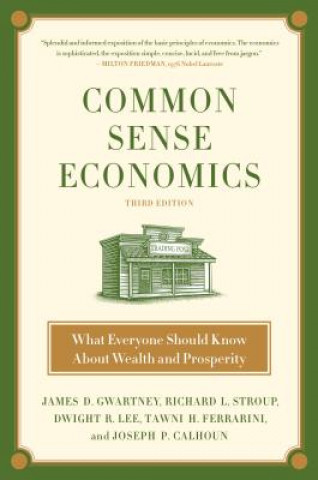 Könyv Common Sense Economics James D. Gwartney
