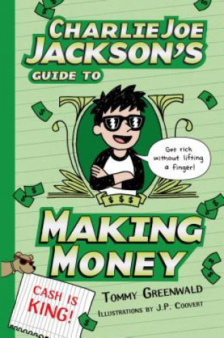 Könyv Charlie Joe Jackson's Guide to Making Money Tommy Greenwald