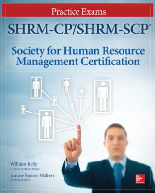 Book SHRM-CP/SHRM-SCP Certification Practice Exams William Kelly