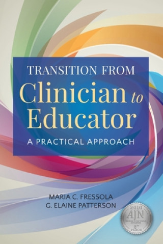 Könyv Transition From Clinician To Educator Elaine G. Patterson