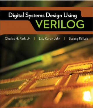 Carte Digital System Design Using Verilog Charles H. Roth