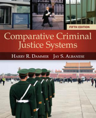 Könyv Comparative Criminal Justice Systems Harry R. Dammer
