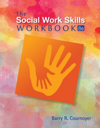Könyv Social Work Skills Workbook Barry R. Cournoyer