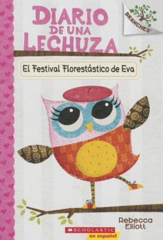 Kniha Diario de una lechuza / Eva's Treetop Festival Rebecca Elliott