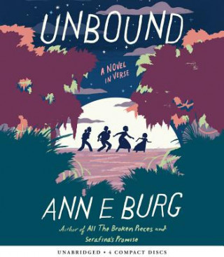Audio Unbound Ann E. Burg