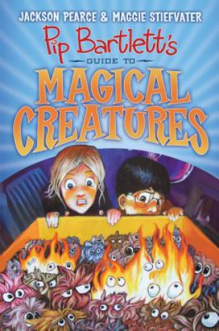 Knjiga Pip Bartlett's Guide to Magical Creatures (Pip Bartlett #1) Jackson Pearce