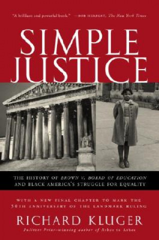 Knjiga Simple Justice Richard Kluger