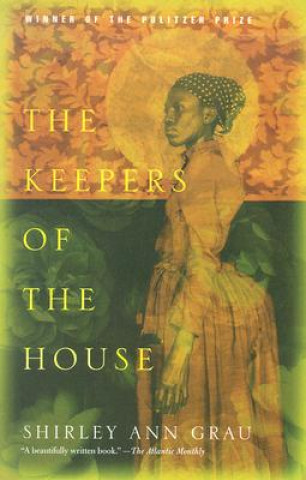 Książka The Keepers of the House Shirley Ann Grau