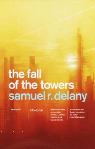 Книга The Fall of the Towers Samuel R. Delany